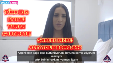 Türk Kızı Emine Yunan Castingte